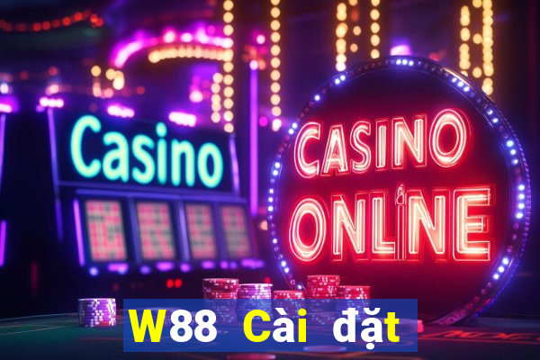 W88 Cài đặt giải trí Big Cas