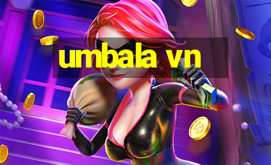 umbala vn