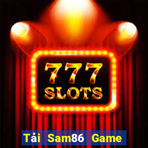 Tải Sam86 Game Bài Poker Đổi Thưởng