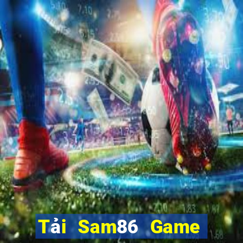 Tải Sam86 Game Bài Poker Đổi Thưởng