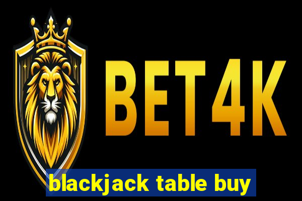 blackjack table buy