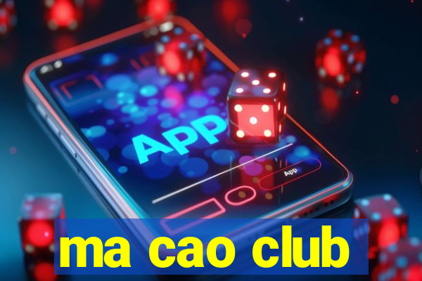 ma cao club