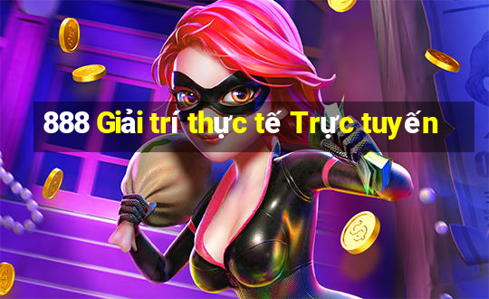 888 Giải trí thực tế Trực tuyến