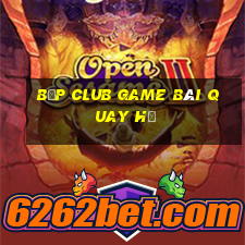 Bốp Club Game Bài Quay Hũ