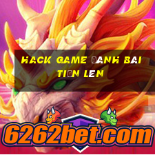 hack game đánh bài tiến lên