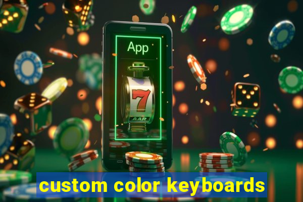 custom color keyboards