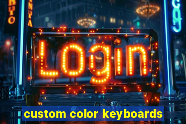 custom color keyboards