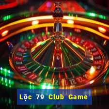 Lộc 79 Club Game Bài Vip