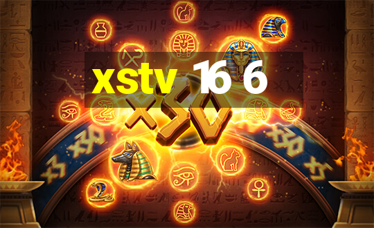 xstv 16 6