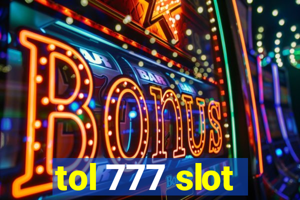 tol 777 slot