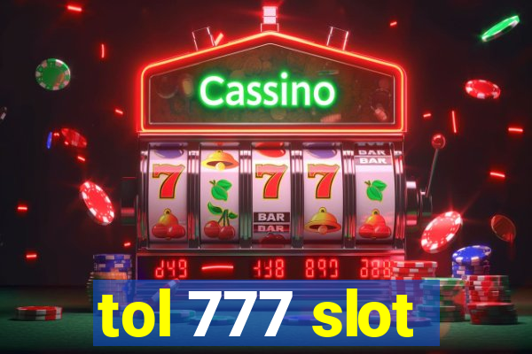 tol 777 slot