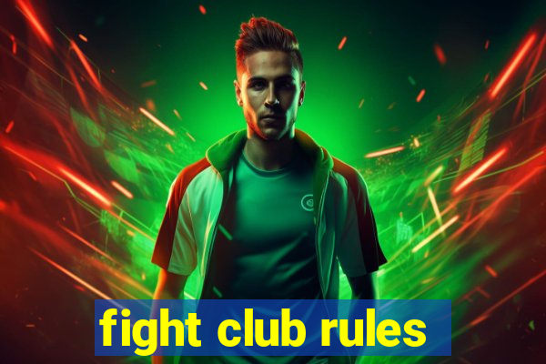 fight club rules