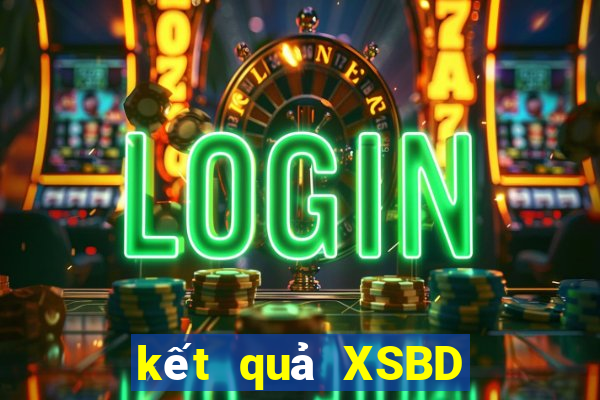 kết quả XSBD ngày 7