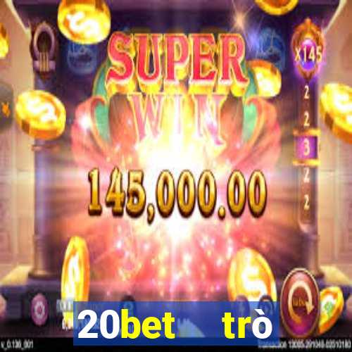 20bet  trò chuyện đầy xổ số