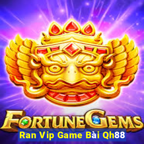 Ran Vip Game Bài Qh88