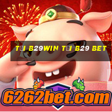 tải b29win tải b29 bet