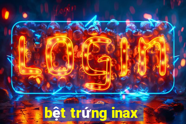 bệt trứng inax