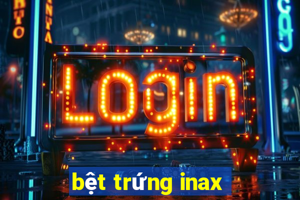 bệt trứng inax