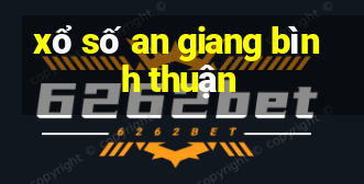 xổ số an giang bình thuận