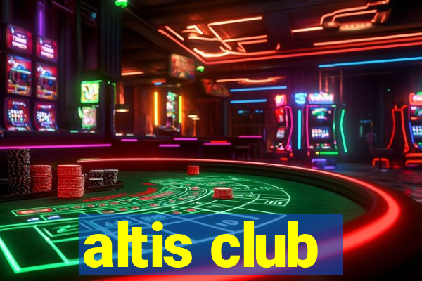 altis club