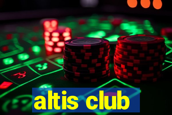 altis club