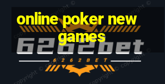 online poker new games