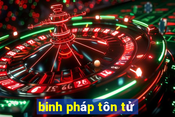 binh pháp tôn tử