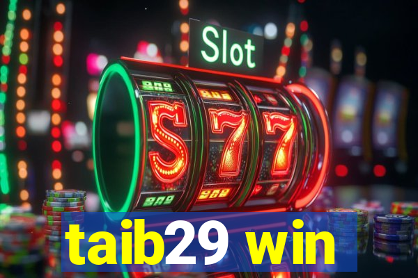 taib29 win