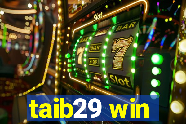 taib29 win