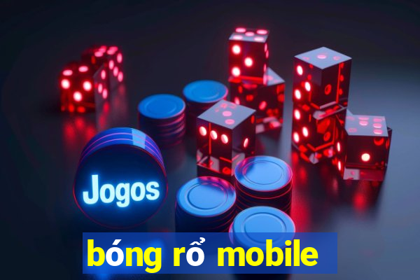 bóng rổ mobile