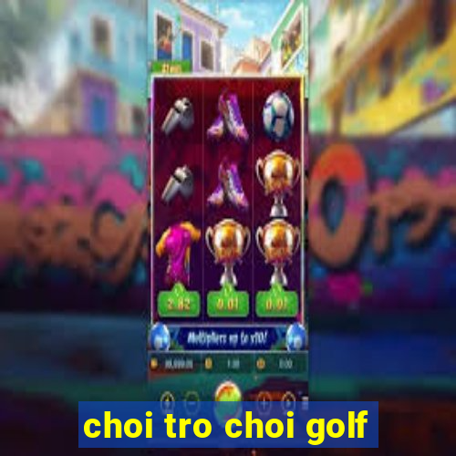 choi tro choi golf