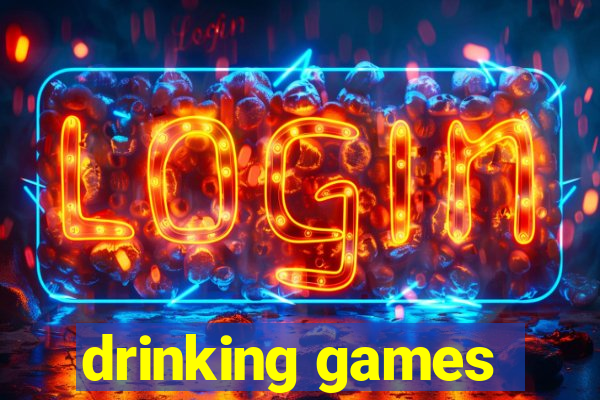 drinking games