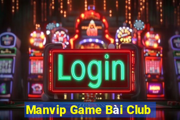 Manvip Game Bài Club