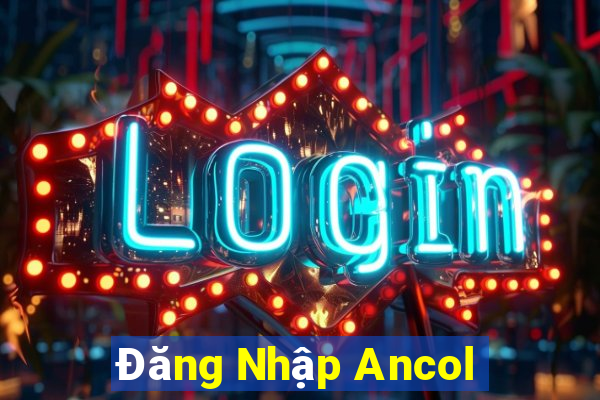 Đăng Nhập Ancol