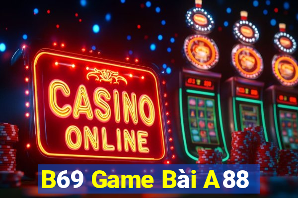 B69 Game Bài A88