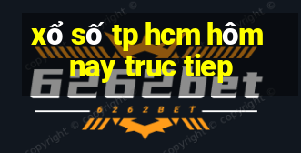 xổ số tp hcm hôm nay truc tiep