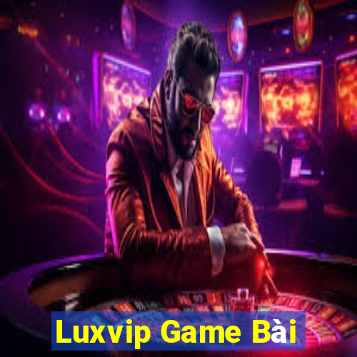 Luxvip Game Bài