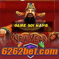 game soi hàng