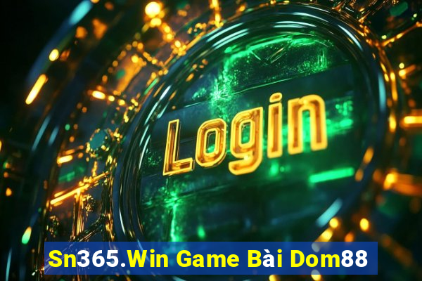 Sn365.Win Game Bài Dom88