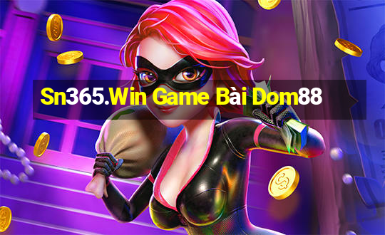 Sn365.Win Game Bài Dom88