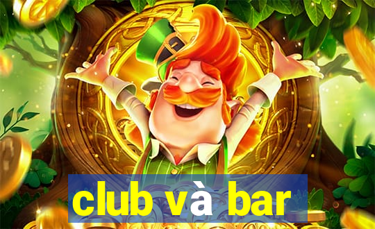 club và bar