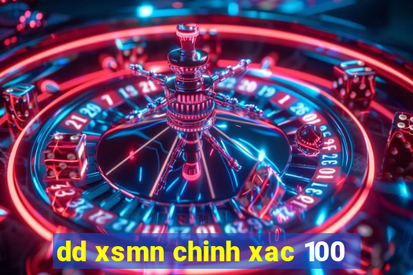 dd xsmn chinh xac 100