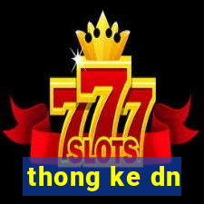 thong ke dn