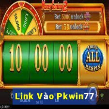 Link Vào Pkwin77