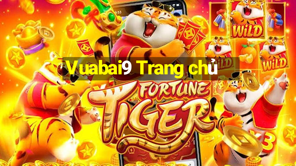 Vuabai9 Trang chủ