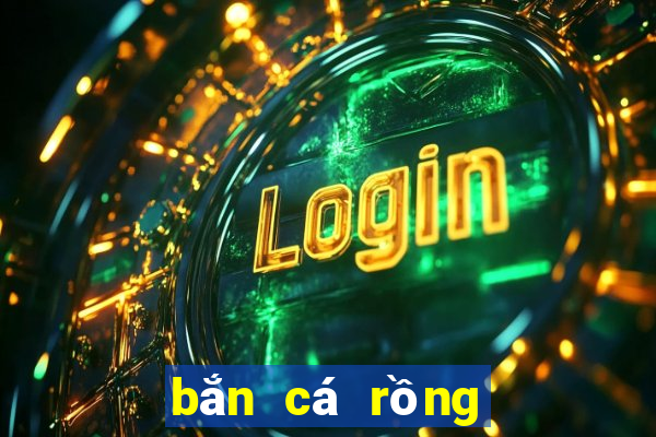 bắn cá rồng online apk