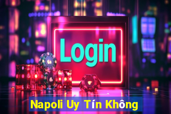 Napoli Uy Tín Không