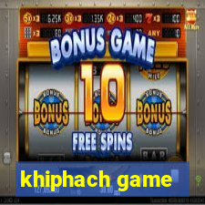 khiphach game