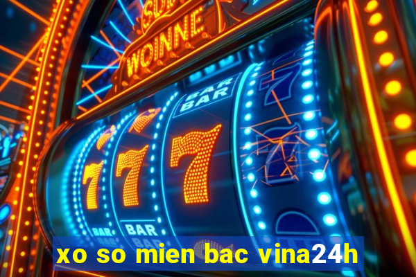 xo so mien bac vina24h