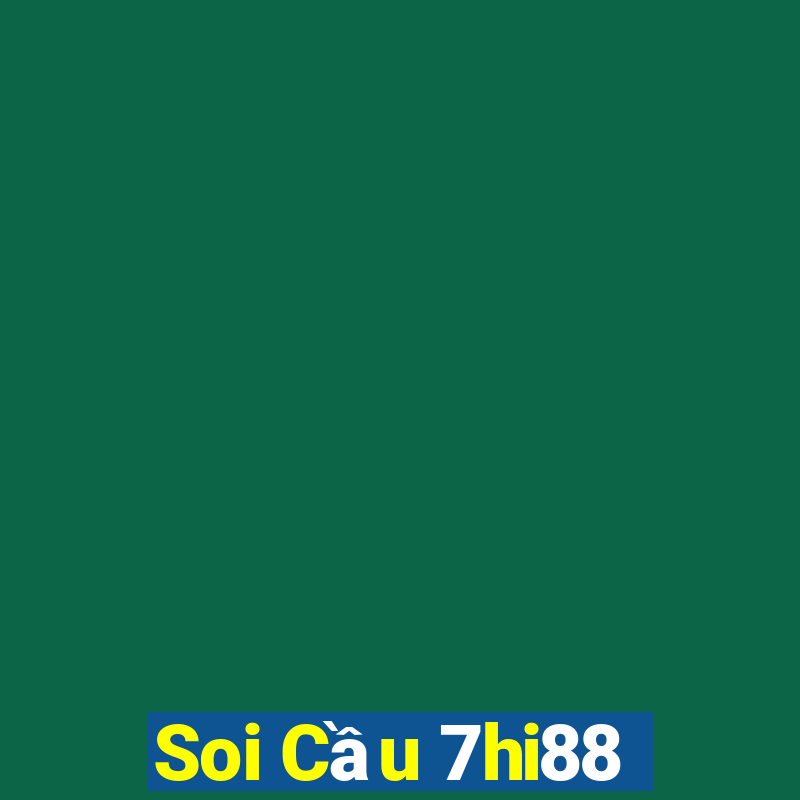 Soi Cầu 7hi88